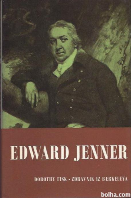 Dr. Edward Jenner : doktor iz Berkeleya / Dorothy Fisk