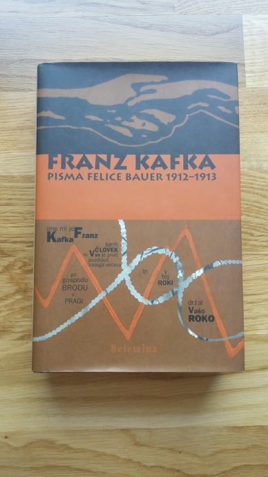 Franz Kafka: Pisma Felice Bauer 1912-1913