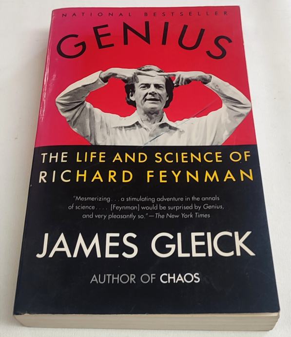 GENIUS, THE LIFE AND SCIENCE OF RICHARD FEYNMAN - James Gleick