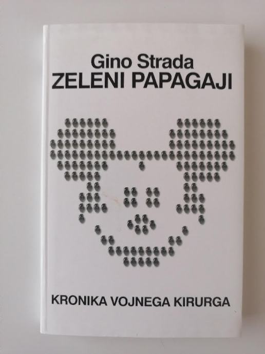 GINO STRADA, ZELENI PAPAGAJI, KRONIKA VOJNEGA KURIRJA