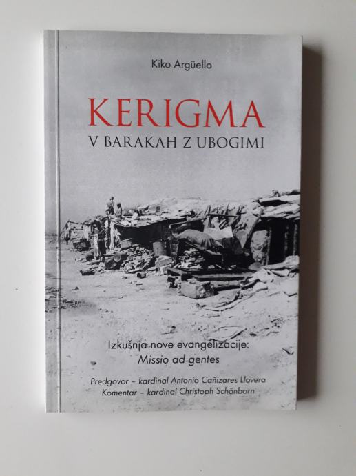 KIKO ARGUELLO, KERIGMA V BARAKAH Z UBOGIMI