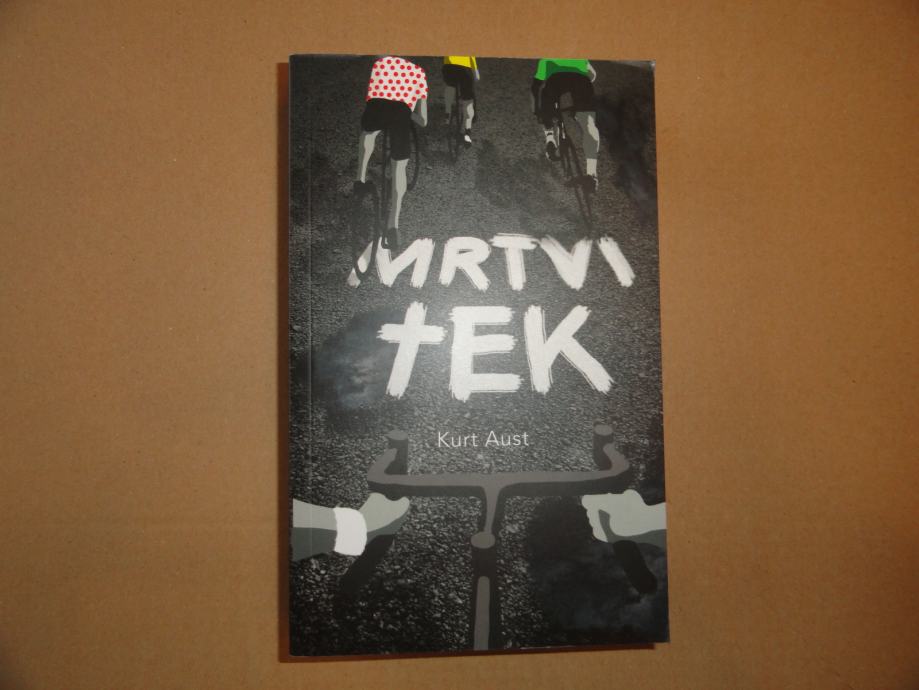 KURT AUST, MRTVI TEK