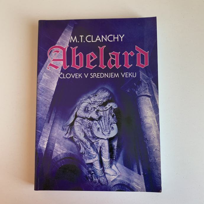 M. T. Clanchy: Abelard: človek v srednjem veku