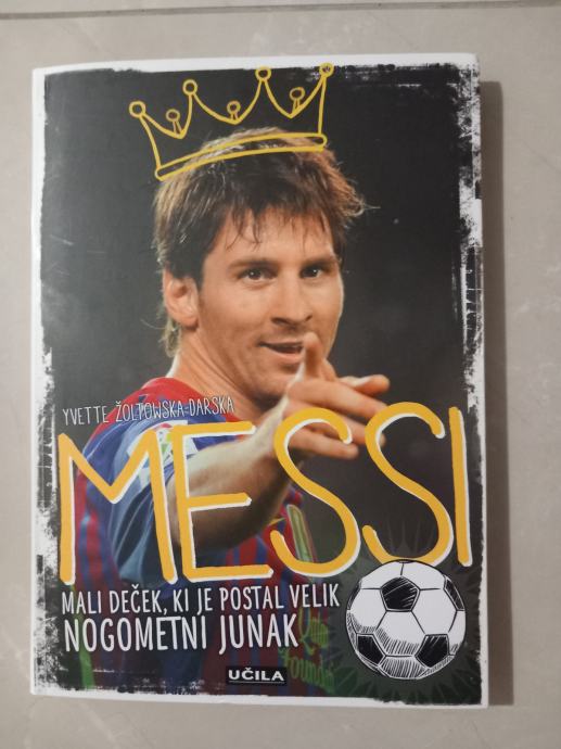 MESSI MALI DECEK, KI JE POSTAL VELIK Nogometni junak