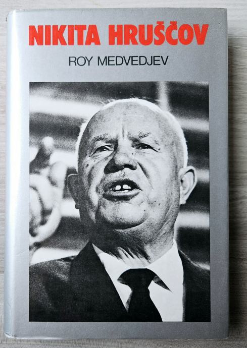 NIKITA HRUŠČOV Roy Medvedjev