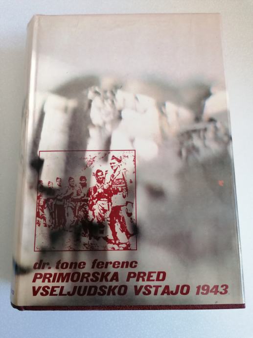 PRIMORSKA PRED VSELJUDSKO VSTAJO 1943