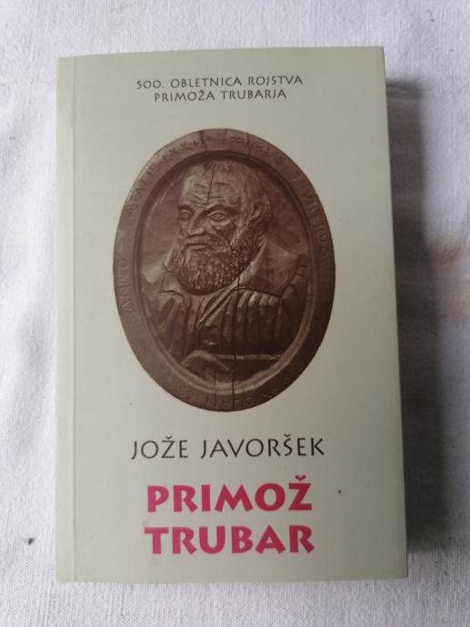 PRIMOŽ TRUBAR - Jože Javoršek