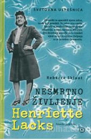 Rebecca Skloot - Nesmrtno življenje Henriette Lacks