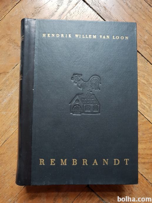 Rembrandt - Hendrik Willem van Loon
