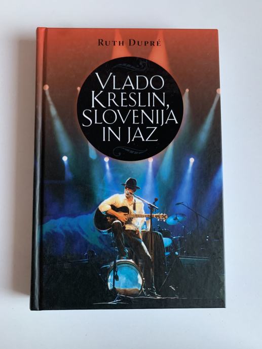 Ruth Dupré: Vlado Kreslin, Slovenija in jaz