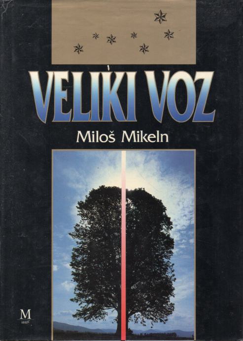 Veliki voz / Miloš Mikeln