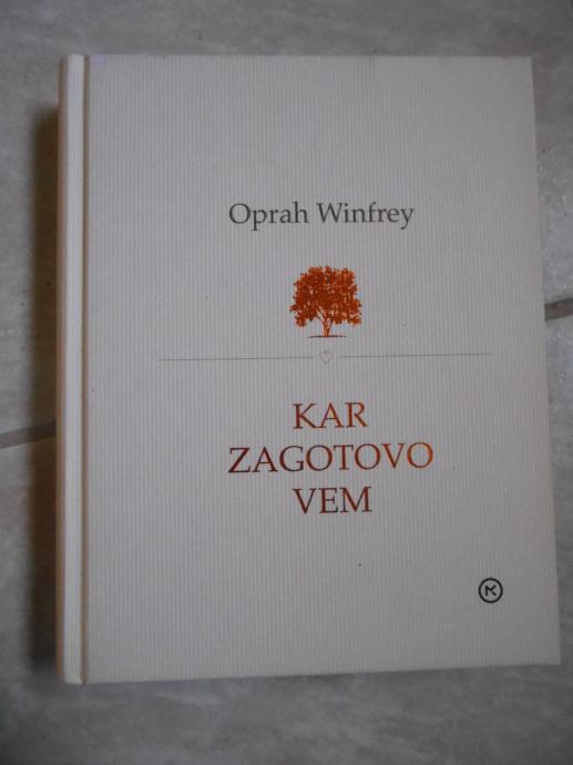 W. Oprah: Kar zagotovo vem