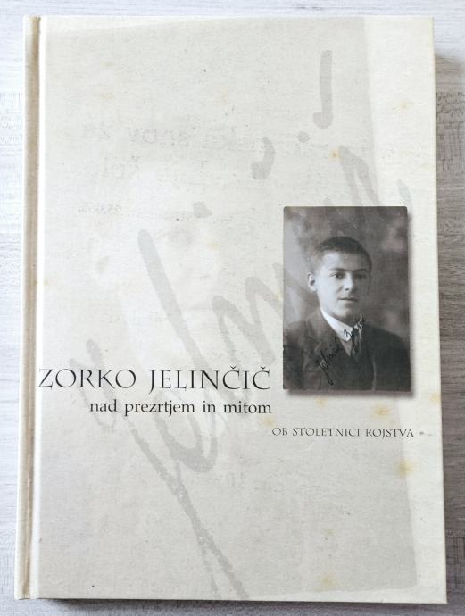 ZORKO JELINČIČ NAD PREZRTJEM IN MITOM