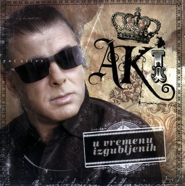 Aki Rahimovski – U Vremenu Izgubljenih [2 cd] [2007][Parni Valjak]