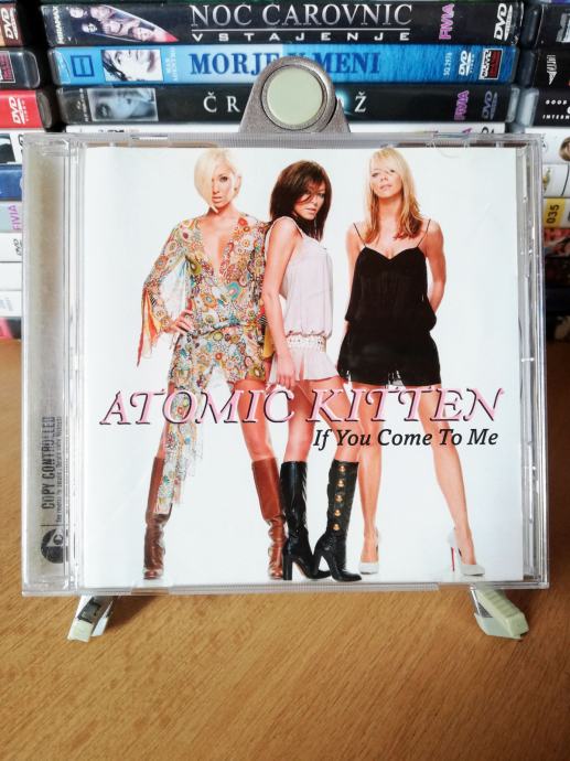 Atomic Kitten – If You Come To Me