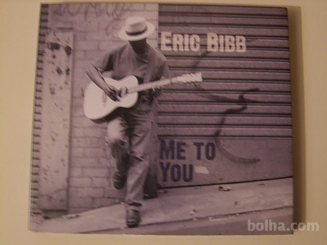 CD Eric Bibb - Me To You PRODANO