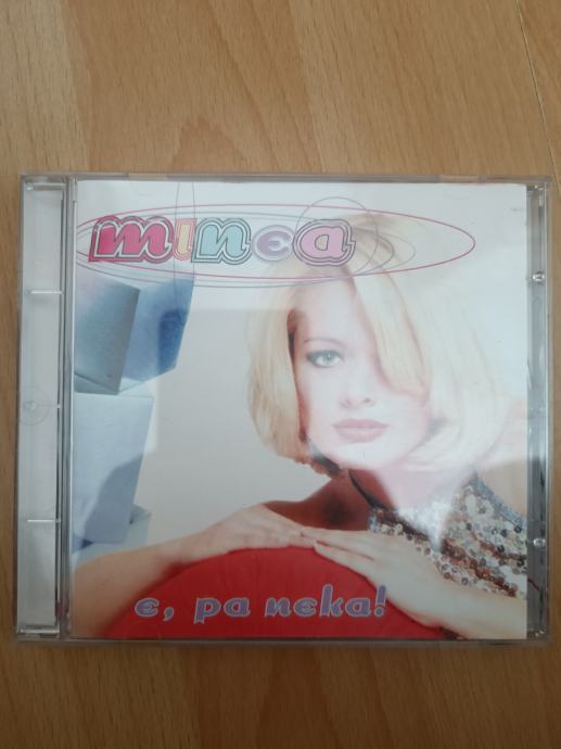 Cd Minea-E, pa neka Ptt častim :)