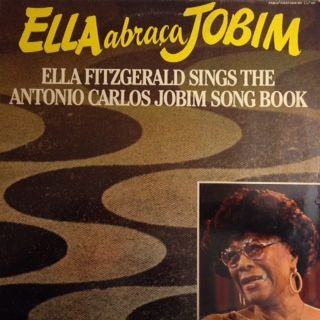 Ella Fitzgerald – Ella Abraça Jobim