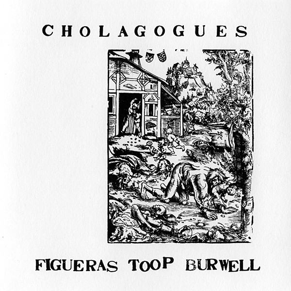 Figueras*, Toop*, Burwell* – Cholagogues