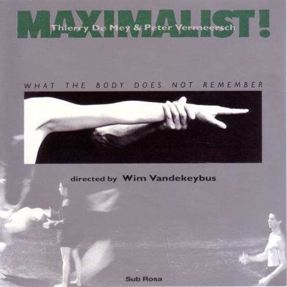 Maximalist: What The Body Does Not Remember