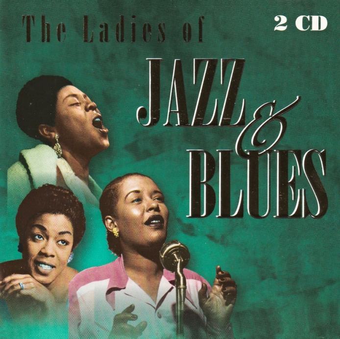 Various - The Ladies Of Jazz & Blues   (2x CD)