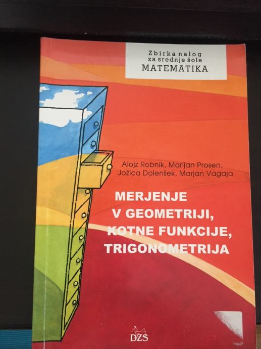 Zbirka nalog za srednje šole za matematiko: geometrija, kotne funkcije