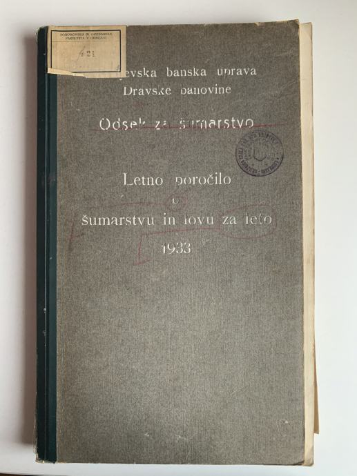 Letno poročilo o šumarstvu in lovu za leto 1933