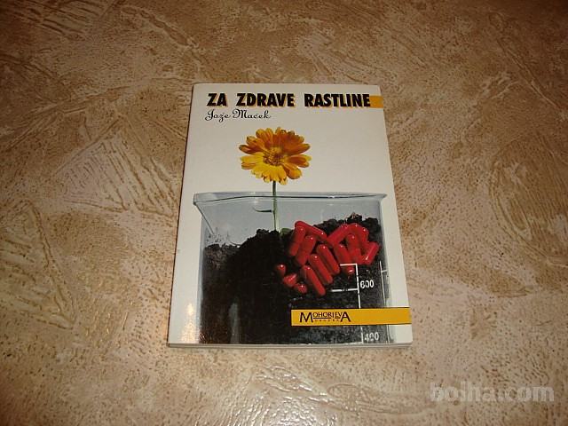 Jože Maček ZA ZDRAVE RASTLINE 1991