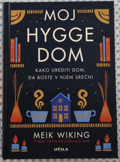 Moj Hygge dom, Meik Wiking