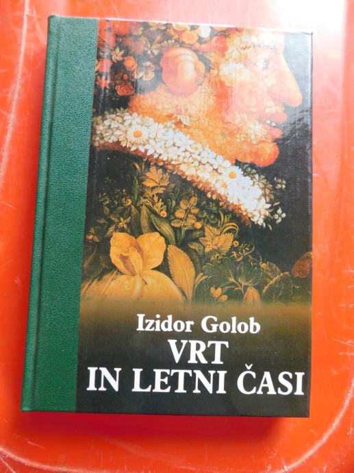 VRT IN LETNI ČAS - IZIDOR GOLOB (O)