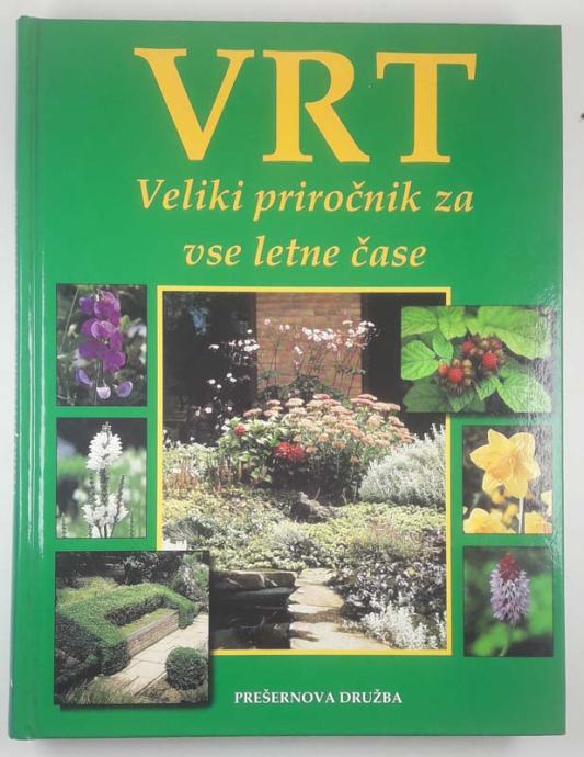 VRT; PRIROČNIK ZA VSE LETNE ČASE, Klaas T. Noordhuis