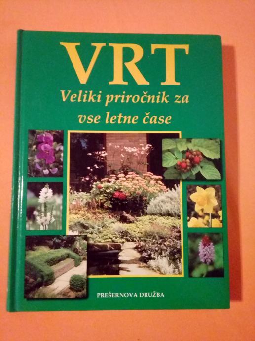 VRT, VELIKI PRIROČNIK ZA VSE LETNE ČASE