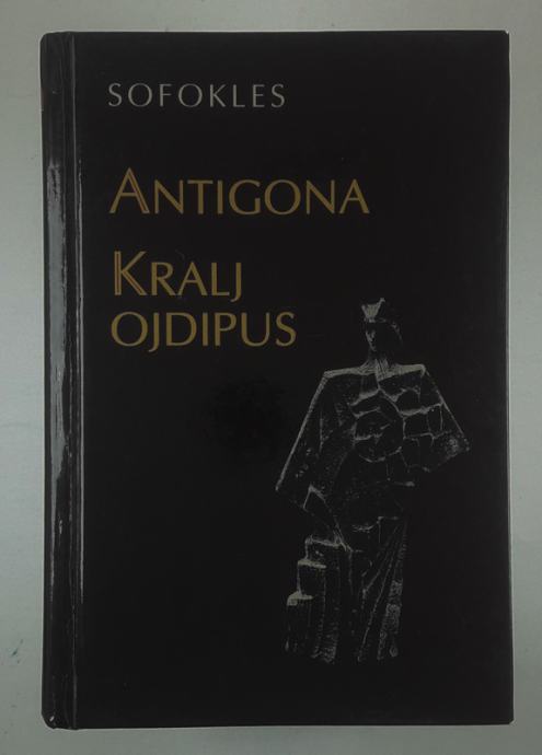 ANTIGONA; KRALJ OJDIPUS, Sofokles