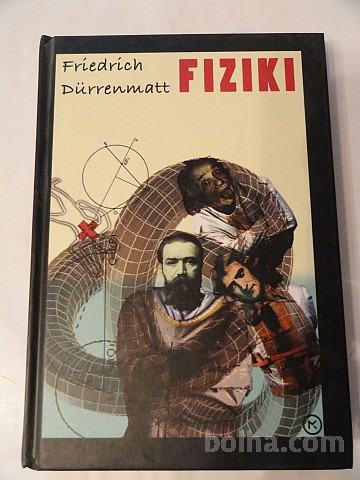 FRIEDRICH DURRENMATT, FIZIKI