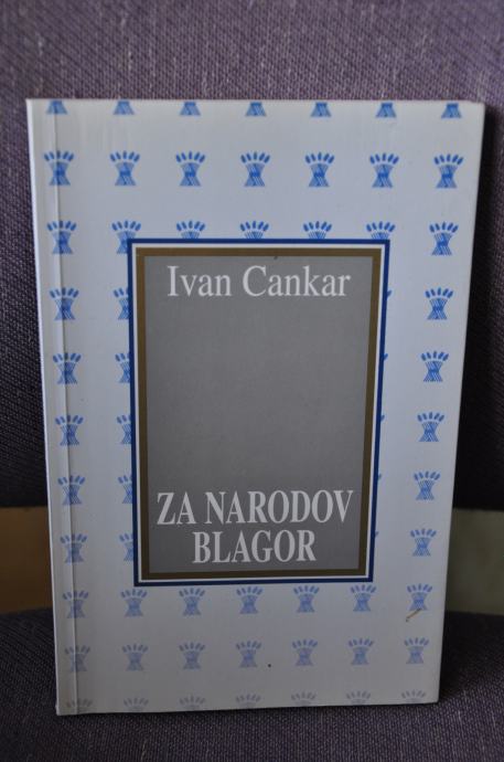 Ivan Cankar - Za narodov blagor