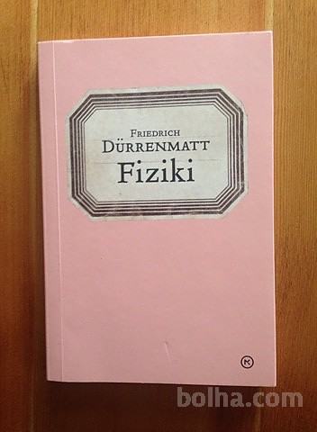 Knjiga Fiziki - Friedrich Dürrenmatt