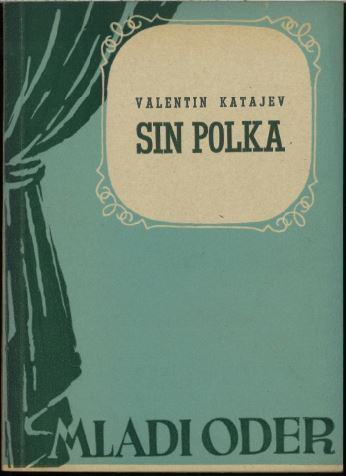 Sin polka : igra v treh dejanjih / Valentin Katajev