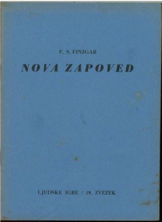 Nova zapoved : igra v dveh dejanjih / spisal F. S. Finžgar