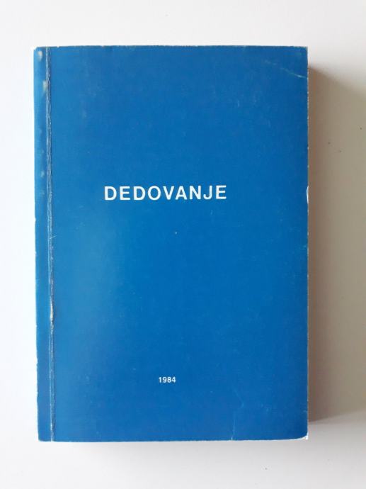 DEDOVANJE, 1984