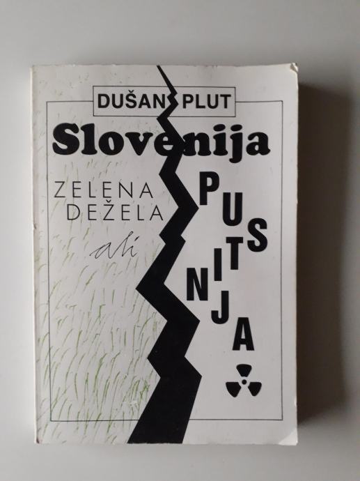 DUŠAN PLUT, SLOVENIJA, ZELENA DEŽELA ALI PUSTINJA, KRT