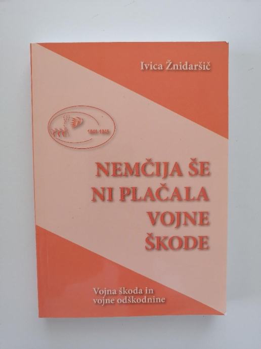 IVICA ŽNIDARŠIČ, NEMČIJA ŠE NI PLAČALA VOJNE ŠKODE