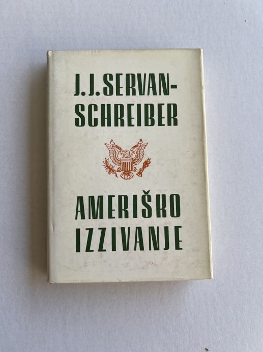 J.J. SERVAN-SCHREIBER: AMERISKO IZZIVANJE