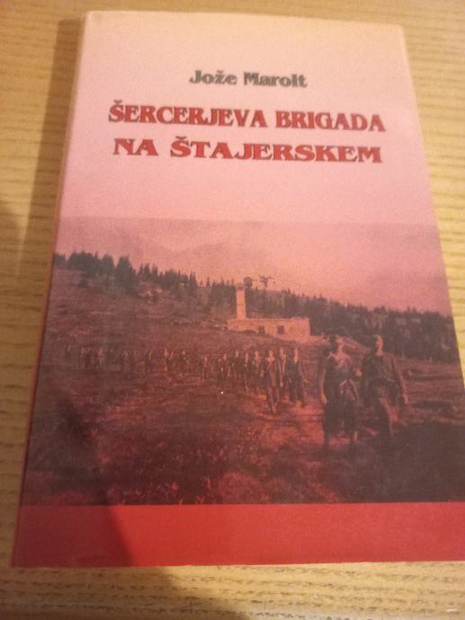 Jože Marolt - Šercerjeva brigada na Štajerskem