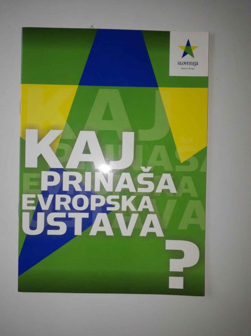 KAJ PRINAŠA EVROPSKA USTAVA?