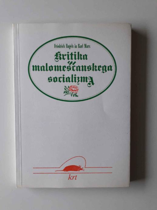 KRITIKA MALOMEŠČANSKEGA SOCIALIZMA, FRIEDRICH ENGELS, KARL MARX