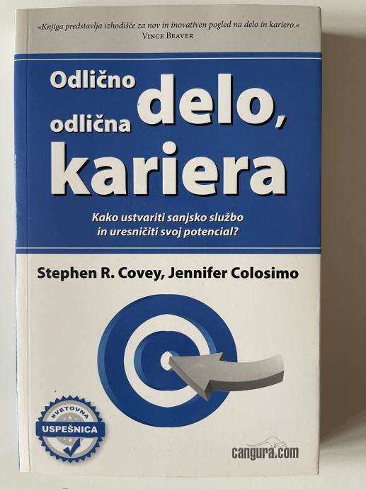 Odlično delo, odlična kariera, Stephen R. Covey, Jennifer Colosimo