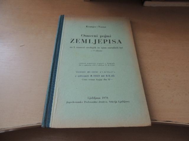 OSNOVNI POJMI ZEMLJEPISA 1 KRANJEC-VAZAZ JUGOSLOVANSKO PROFESORSKO