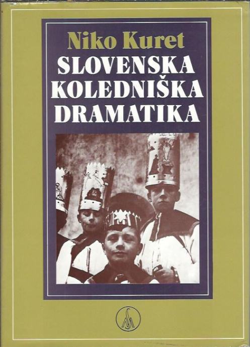 Slovenska koledniška dramatika / Niko Kuret