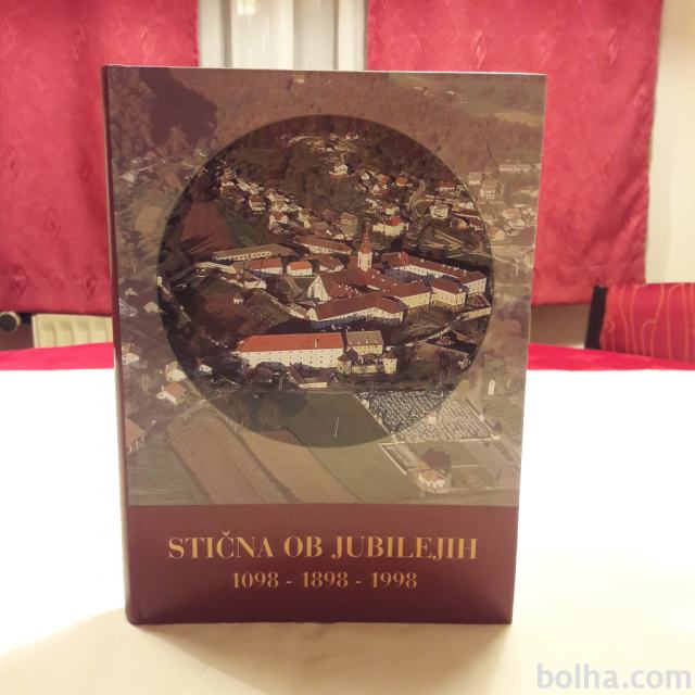 STIČNA OB JUBILEJIH 1098-1898-1998