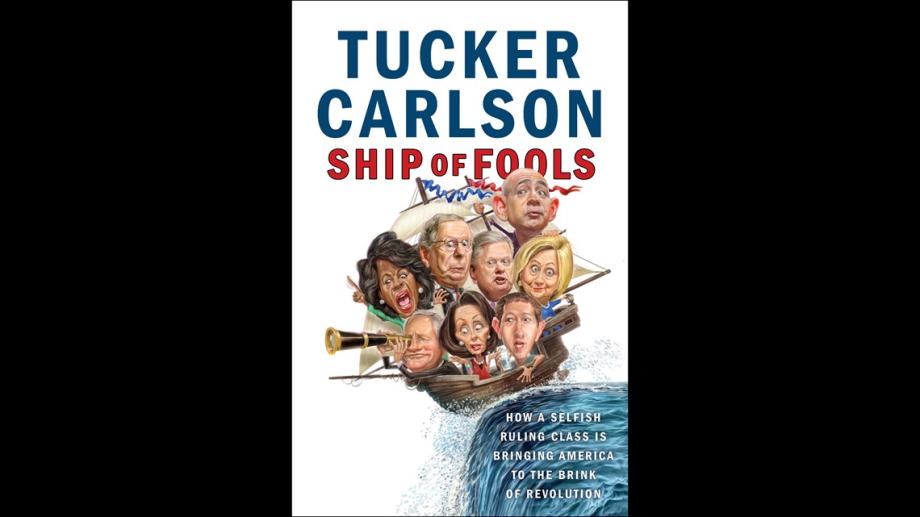 Tucker Carlson, Ship of Fools, nova knjiga, mehka vezava